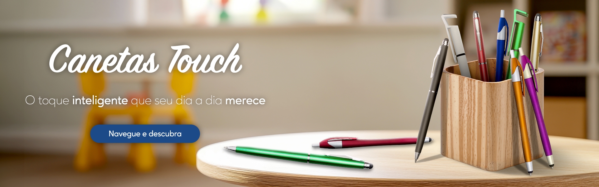 Canetas Touch