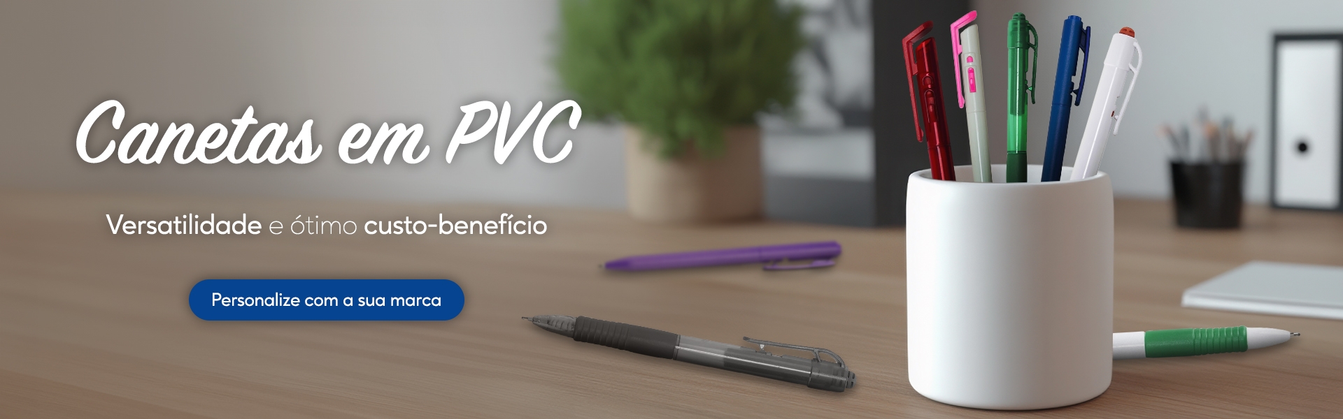 Canetas em pvc